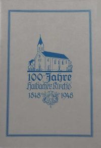 100 Jahre Haibacher Kirche