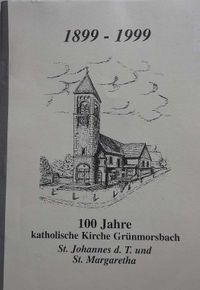 100 Jahre kath Kirche Gr&uuml;nm.